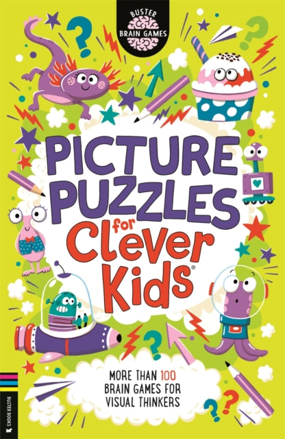Picture Puzzles for Clever Kids®, More than 100 dyslexia-friendly brain games for visual thinkers