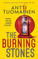 Burning Stones, The nail-bitingly tense, darkly funny new thriller from the author of The Man Who Died 9781916788329 Antti Tuomainen