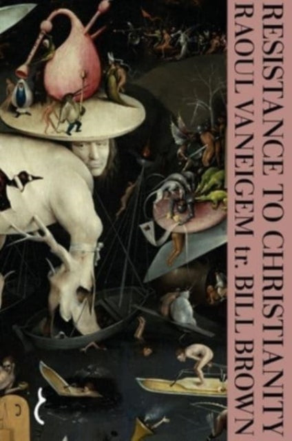 Book cover of: Resistance to Christianity. By: Raoul Vaneigem