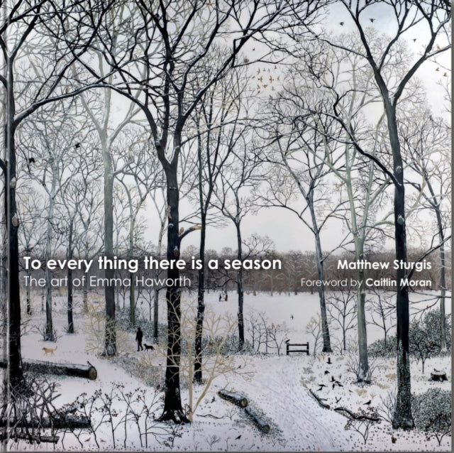 Book cover of: To Everything There is a Season. By: Matthew Sturgis