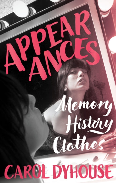 Book cover of: Appearances. By: Carol Dyhouse