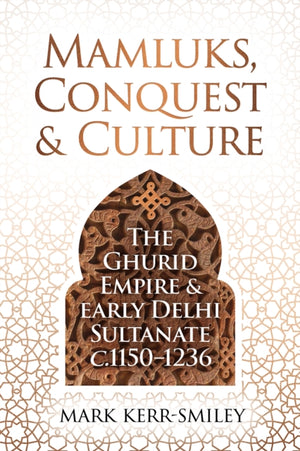 Mamluks, Conquest and Culture