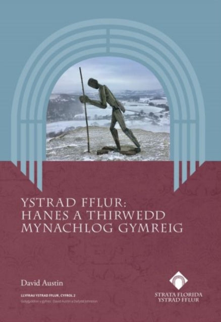 Book cover of: Ystrad Fflur - Hanes a Thirwedd Mynachlog Gymreig