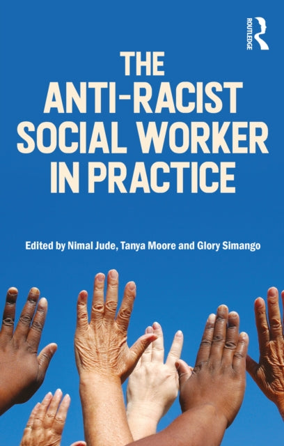 Book cover of: Anti-Racist Social Worker in Practice