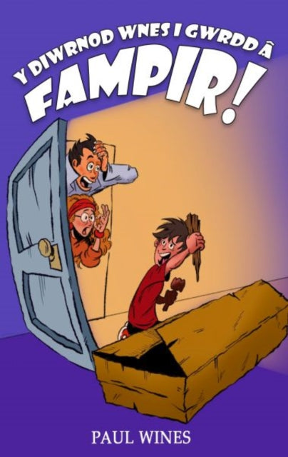 Book cover of: Y Diwrnod Wnes i Gwrdd a Fampir!