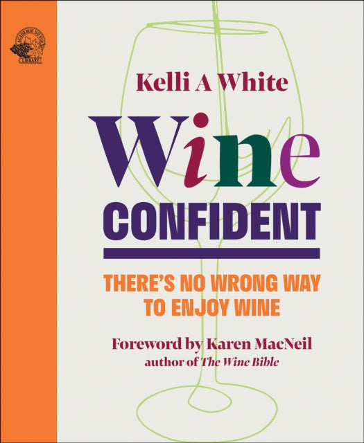 Book cover of: Wine Confident. By: Kelli A. White