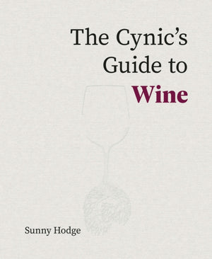 Cynic's Guide to Wine