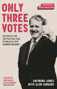 Book cover of: Only Three Votes. By: Gwynoro Jones