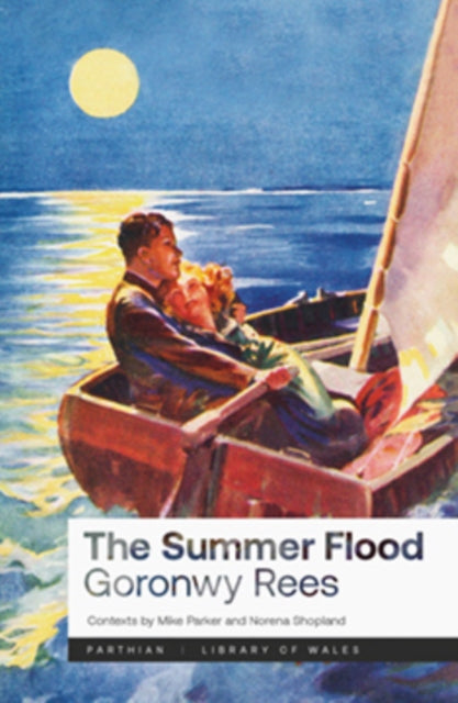 Summer Flood 9781917140515 Goronwy Rees