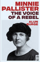 Book cover of: Minnie Pallister: The Voice of a Rebel