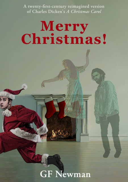 Merry Christmas!, (A modern reimagined version of A Christmas Carol) 9781917163606 G. F. Newman