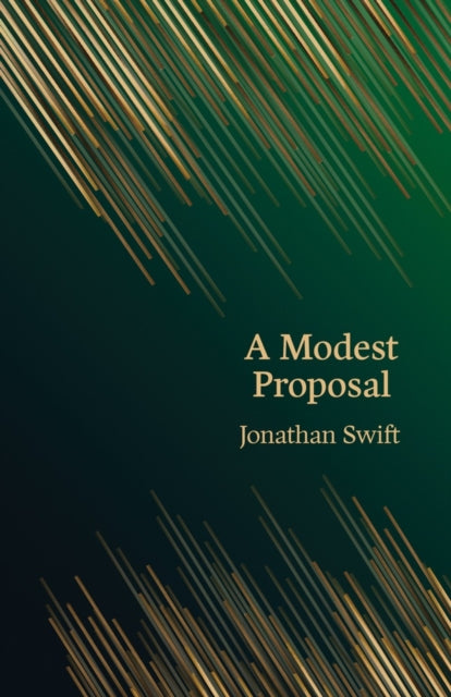 Modest Proposal (Hero Classics) 9781917163866 Jonathan Swift