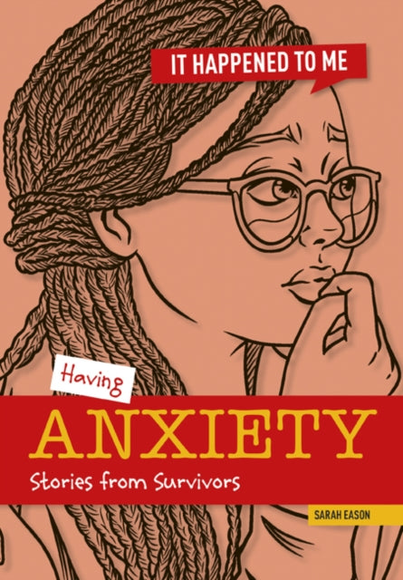 Having Anxiety, Stories from Survivors