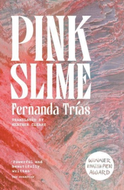 Pink Slime 9781917189170 Fernanda Trías
