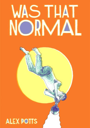 Was That Normal?