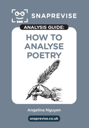 The SnapRevise Analysis Guides: How To Analyse Poetry