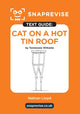 Book cover of: SnapRevise Cat on a Hot Tin Roof Text Guide for English Literature