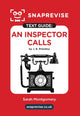 Book cover of: SnapRevise An Inspector Calls by J. B. Priestley Text Guide