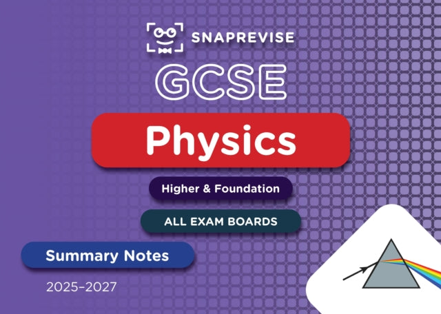 Book cover of: SnapRevise GCSE Physics Summary Notes