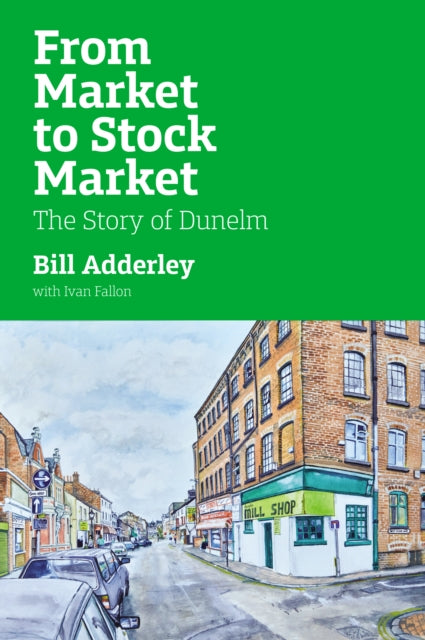 Book cover of: From Market to Stock Market. By: William Adderley