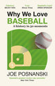 Book cover of: Why We Love Baseball