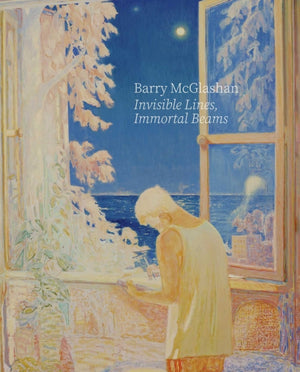 Barry McGlashan: Invisible Lines, Immortal Beams