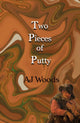 Book cover of: Two Pieces of Putty