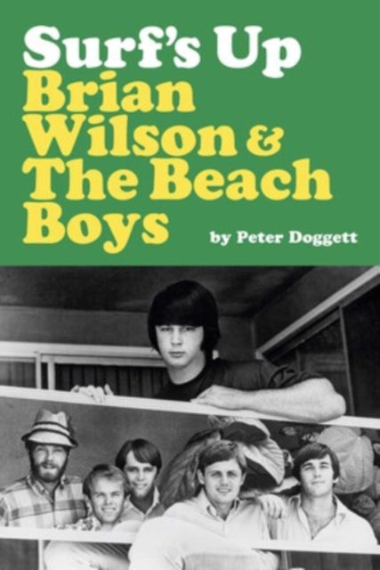 Book cover of: Surf's Up: Brian Wilson and The Beach Boys