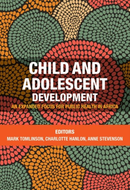 Book cover of: Child and adolescent development. By: Mark Tomlinson