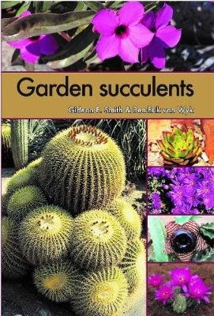 Book cover of: Garden Succulents. By: W. Y. K. SMITH