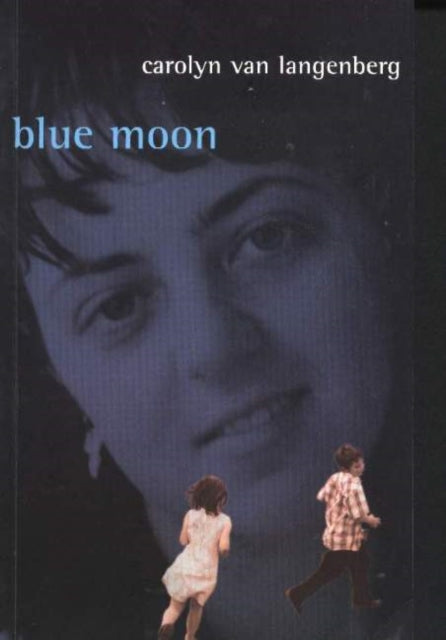Book cover of: Blue Moon. By: Carolyn Van Langenberg