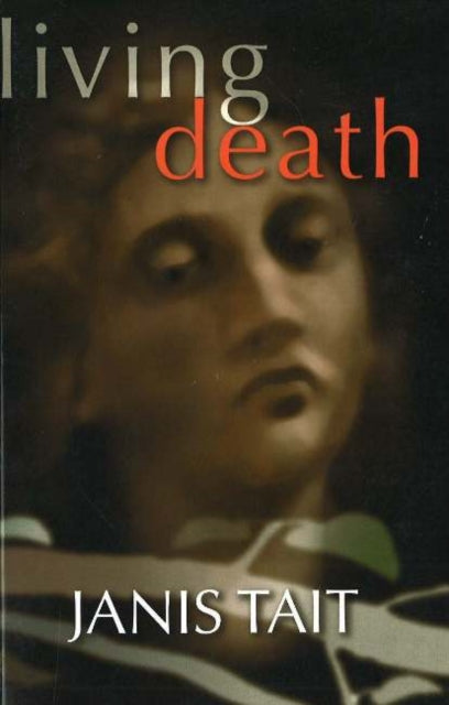 Book cover of: Living Death. By: Janis Tait