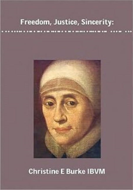 Book cover of: Freedom, Justice and Sincerity
