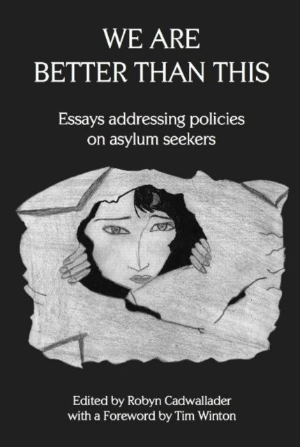 Book cover of: We Are Better Than This. By: Robyn Cadwallader