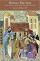 Book cover of: Sunday Matters. By: Mark A. O'Brien
