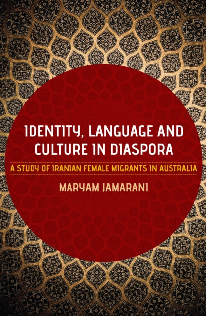 Book cover of: Identity, Language and Culture in Diaspora. By: Maryam Jamarani