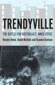 Book cover of: Trendyville. By: Renate Howe
