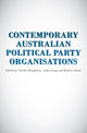 Book cover of: Contemporary Australian Political Party Organisation. By: Narelle Miragliotta