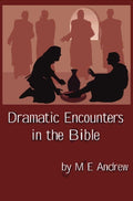 Dramatic Encounters in the Bible