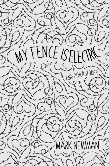 Book cover of: My Fence is Electric