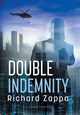 Book cover of: Double Indemnity. By: Richard Zappa