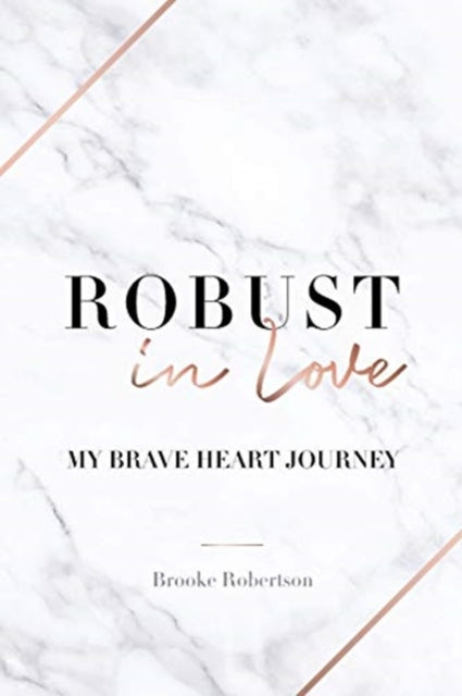 Book cover of: Robust in Love. By: Brooke Robertson