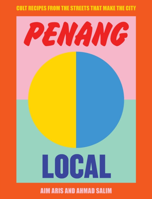 Book cover of: Penang Local. By: Aim Aris