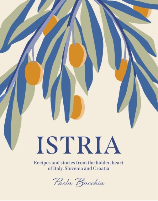 Book cover of: Istria. By: Paola Bacchia