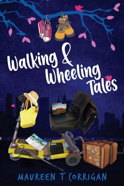 Book cover of: Walking and Wheeling Tales. By: Maureen T. Corrigan