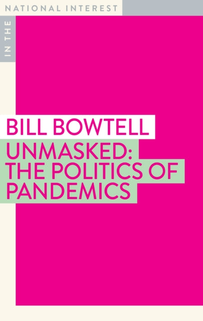 Book cover of: Unmasked. By: Bill Bowtell