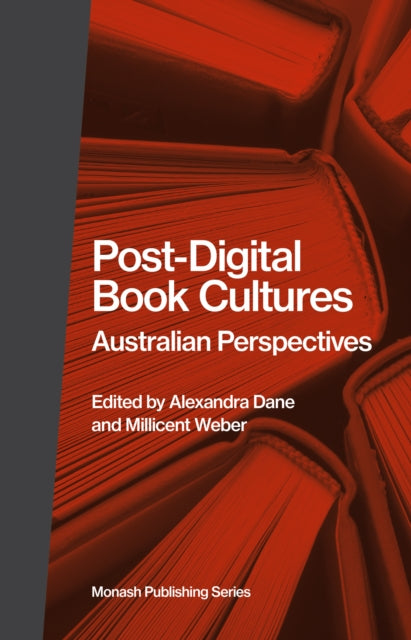 Book cover of: Post-Digital Book Cultures. By: Alexandra Dane