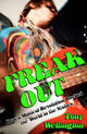 Book cover of: Freak Out. By: Tony Tony Wellington