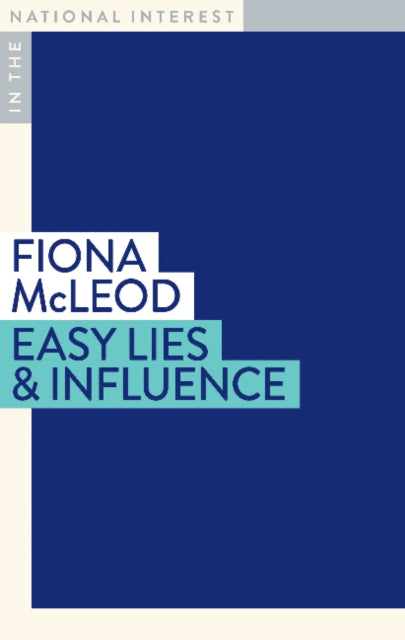 Book cover of: Easy Lies & Influence. By: Fiona Fiona McLeod