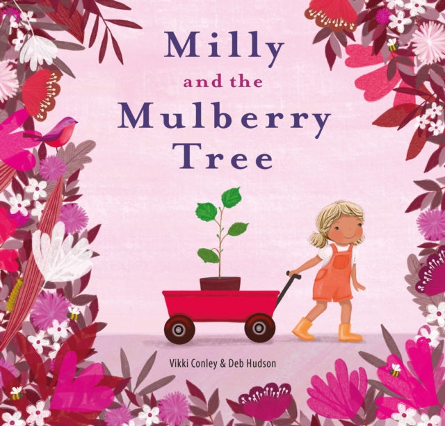Book cover of: Milly and the Mulberry Tree. By: Vikki Conley